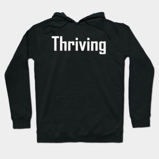 Thriving Hoodie